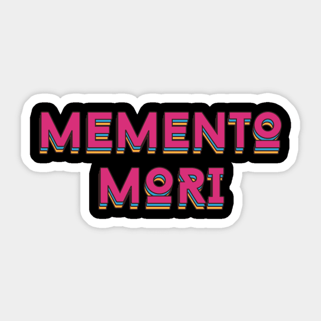 Memento Mori Latin for 'remember that you [have to] die' Sticker by ReflectionEternal